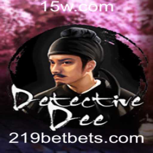 DetectiveDee: Mergulhe na Aventura de Mistério com 219bet