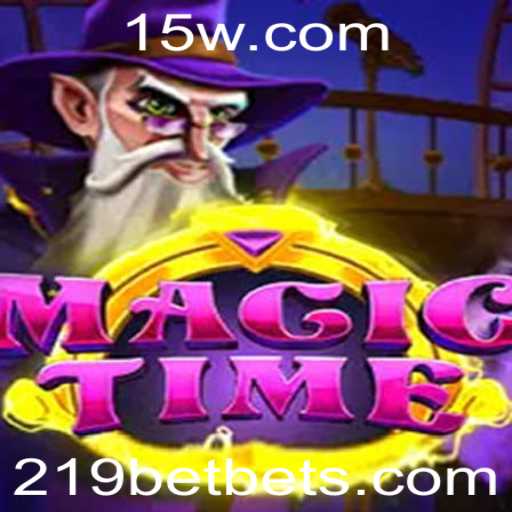 Explore o Encantador Mundo de MagicTime e Aprofunde-se na Estratégia com 219bet